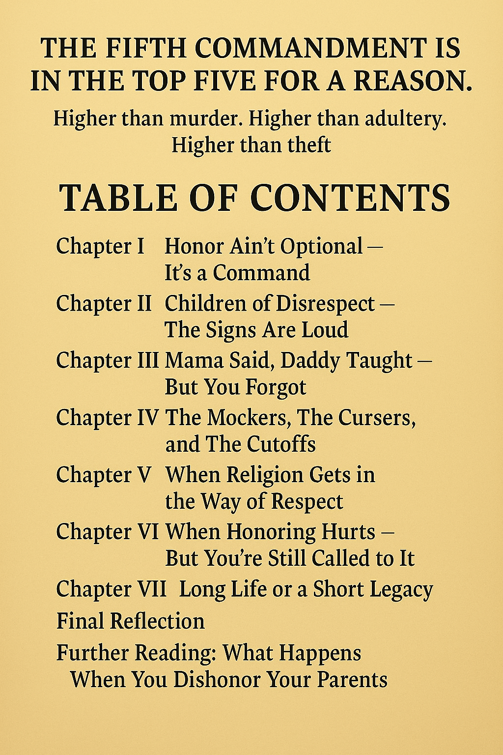 DON’T BE A MOTHER·F.U.C.K.E.R. (Failing Ungrateful Children Knowingly Exhibiting Rudeness)