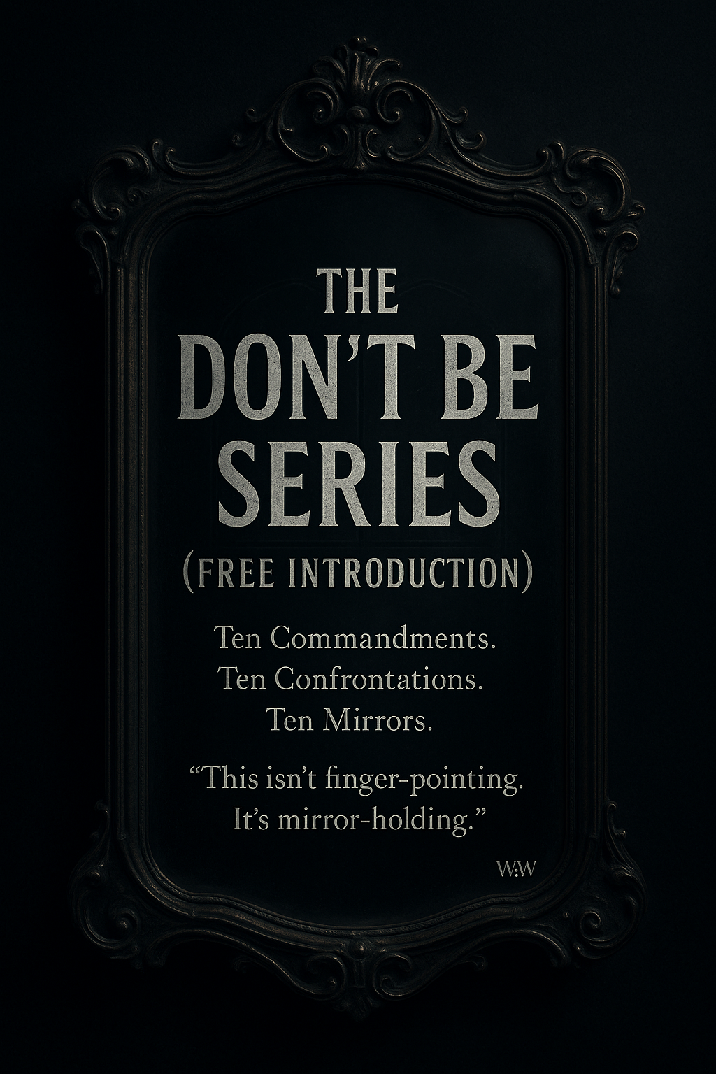The Don’t Be Series: Free Introduction