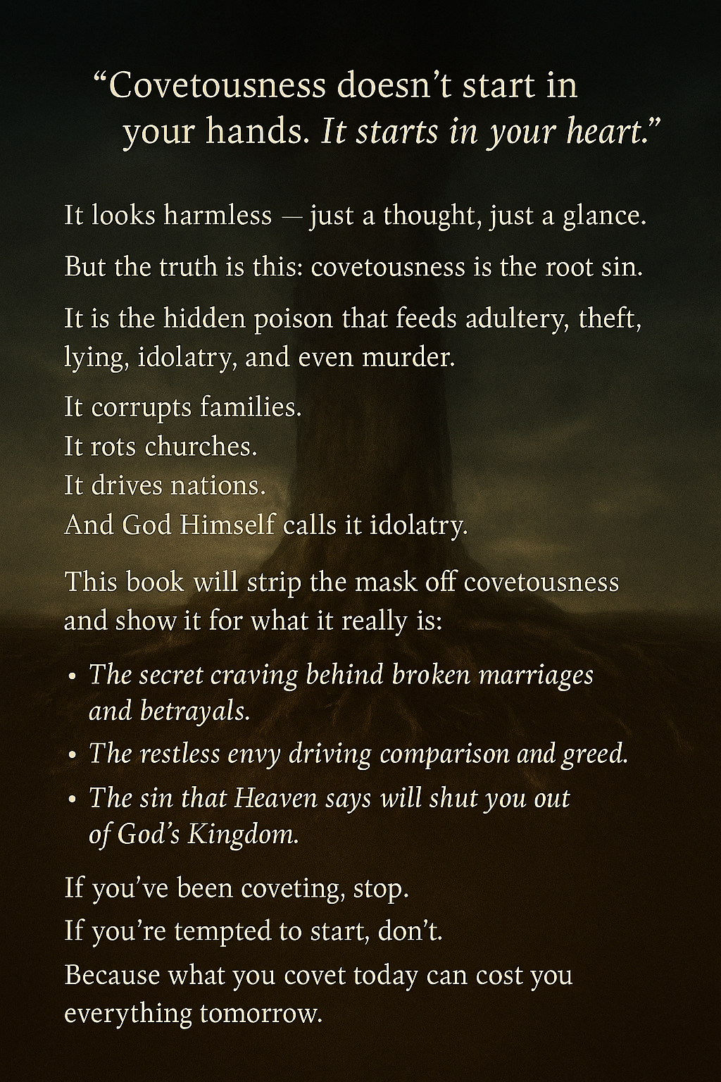 DON’T BE A COVETER...When Desire Becomes Destruction