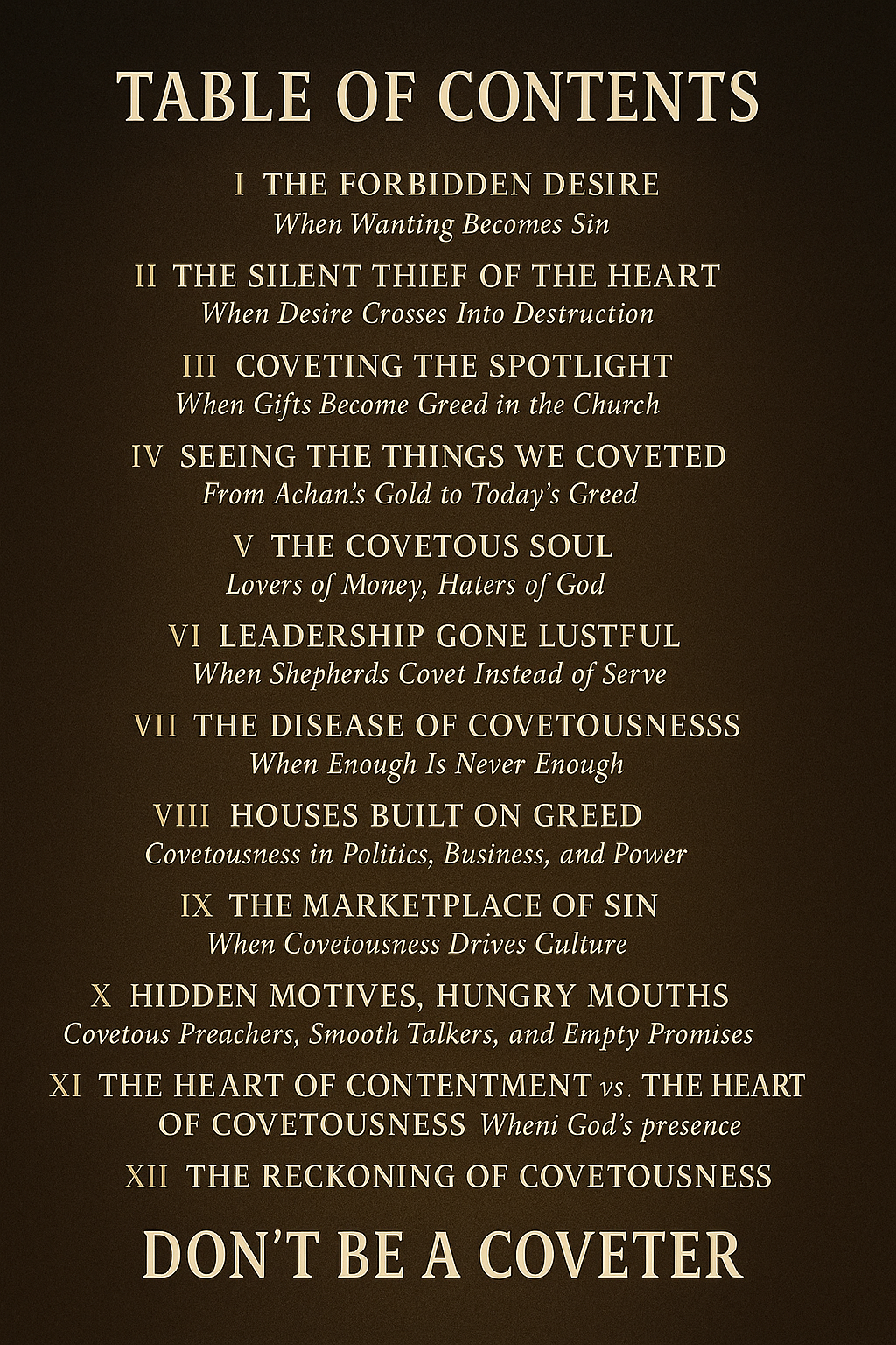 DON’T BE A COVETER...When Desire Becomes Destruction